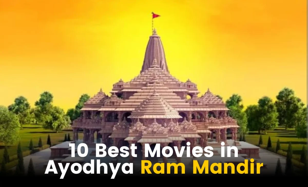 10 Best Movies in Ayodhya Ram Mandir : अयोध्या राम मंदिर गाथा पर बनी 10 फिल्में, यहाँ देखे